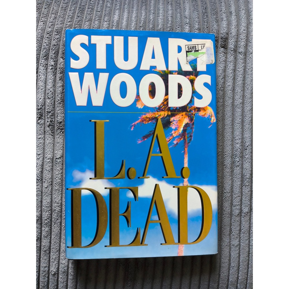 L.A. Dead by Stuart Woods Hardcover